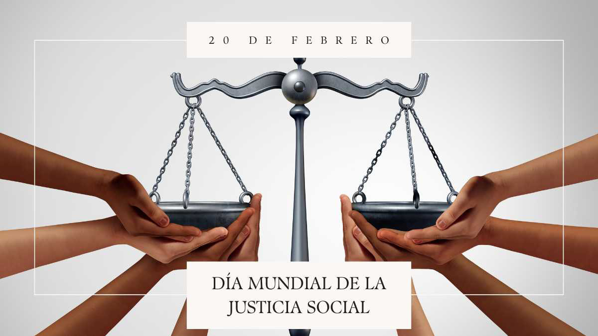 DÍA MUNDIAL DE LA JUSTICIA SOCIAL: POR UN MUNDO QUE INCLUYA A LA DISCAPACIDAD